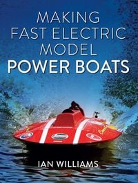 Produktbild: Making Fast Electric Model Power Boats