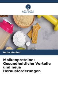 Produktbild: Molkenproteine: Gesundheitliche Vorteile und neue Herausforderungen