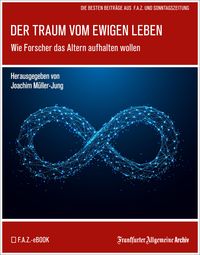 Produktbild: Der Traum vom ewigen Leben
