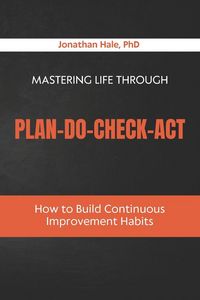 Produktbild: Mastering Life Through Plan-Do-Check-Act