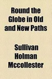Produktbild: Round the Globe in Old and New Paths