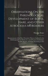 Produktbild: Observations On the Phrenological Development of Burke, Hare, and Other Atrocious Murderers