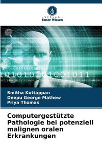 Produktbild: Computergest&uuml;tzte Pathologie bei potenziell malignen oralen Erkrankungen