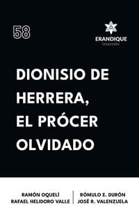 Produktbild: Dionisio de Herrera, el pr&oacute;cer olvidado