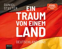Ein Traum von einem Land von Daniel Stelter