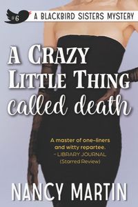 Produktbild: A Crazy Little Thing Called Death (The Blackbird Sisters, #6)