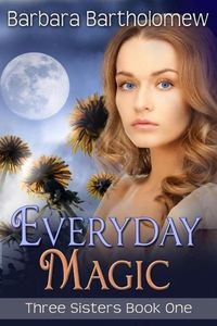 Produktbild: Everyday Magic (Three Sisters, #1)