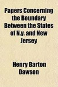 Produktbild: Papers Concerning the Boundary Between the States of N.Y. and New Jersey