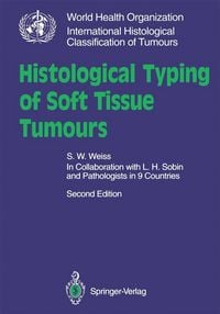 Produktbild: Histological Typing of Soft Tissue Tumours
