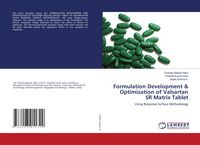 Produktbild: Formulation Development & Optimization of Valsartan SR Matrix Tablet