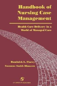 Produktbild: Handbook of Nursing Case Management: Health Care Delivery in a World of Managed Care