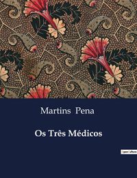 Produktbild: Os Tr&ecirc;s M&eacute;dicos
