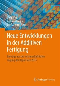 Produktbild: Neue Entwicklungen in der Additiven Fertigung