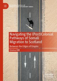 Produktbild: Navigating the (Post)Colonial Pathways of Somali Migration to Scotland
