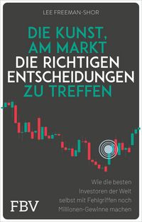 Produktbild: Die Kunst, am Markt die richtigen Entscheidungen zu treffen