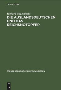 Produktbild: Die Auslandsdeutschen und das Reichsnotopfer