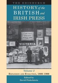 Produktbild: The Edinburgh History of the British and Irish Press, Volume 2