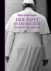 Produktbild: Der Papst in dieser Zeit