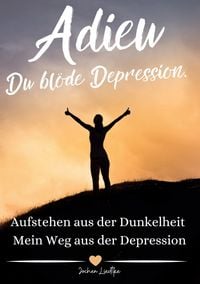 Produktbild: Adieu Du bl&ouml;de Depression