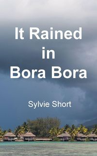 Produktbild: It Rained in Bora Bora