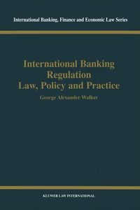 Produktbild: International Banking Regulation Law, Policy and Practice