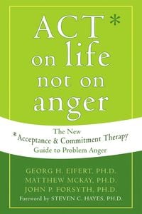 Produktbild: ACT on Life Not on Anger
