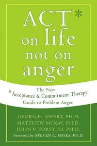 Produktbild: ACT on Life Not on Anger
