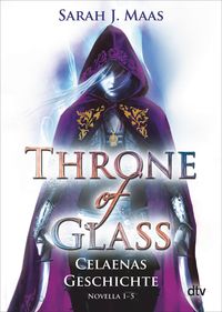 Bild vom Artikel Throne of Glass – Celaenas Geschichte Novella 1-5 vom Autor Sarah J. Maas