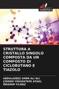 Produktbild: Struttura a Cristallo Singolo Composta Da Un Composto Di Ciclobutano E Tiazolo