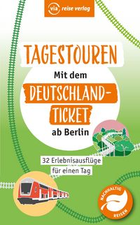 Produktbild: Tagestouren mit dem Deutschland-Ticket ab Berlin