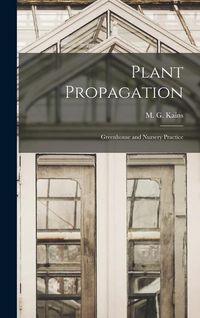 Produktbild: Plant Propagation: Greenhouse and Nursery Practice