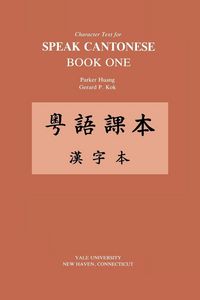 Produktbild: Character Text for Speak Cantonese Book One
