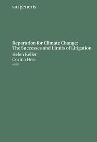 Produktbild: Reparation for Climate Change: The Successes and Limits of Litigation