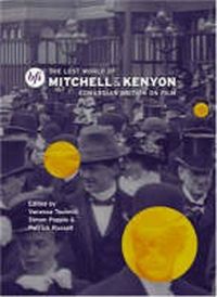 Produktbild: Toulmin, V: The Lost World of Mitchell and Kenyon: Edwardian