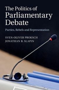 Produktbild: The Politics of Parliamentary Debate