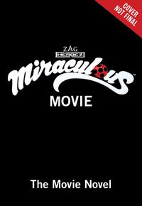 Produktbild: Miraculous Ladybug & Cat Noir: The Movie: Stronger Together