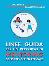 Produktbild: Linee guida per un percorso di mentoring consapevole ed efficace