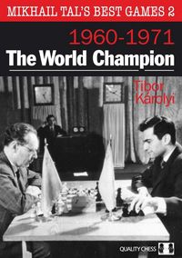 Produktbild: Mikhail Tal's Best Games 2: The World Champion 1960-1971