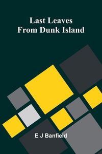 Produktbild: Last Leaves From Dunk Island