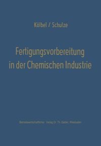 Produktbild: Fertigungsvorbereitung in der Chemischen Industrie