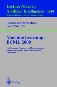 Bild vom Artikel Machine Learning: ECML 2000 vom Autor Ramon Lopez de Mantaras