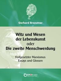Produktbild: Witz und Wesen der Lebenskunst oder Die zweite Menschwerdung