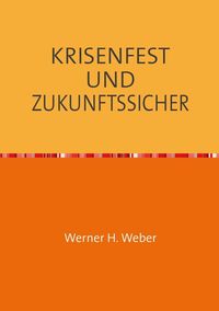 Krisenfest und Zukunftssicher
