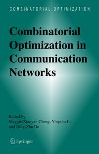 Produktbild: Combinatorial Optimization in Communication Networks