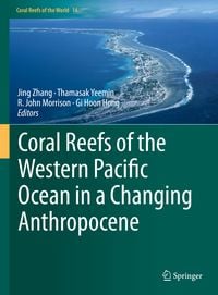 Produktbild: Coral Reefs of the Western Pacific Ocean in a Changing Anthropocene