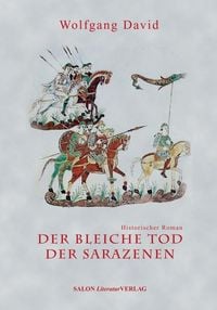 Produktbild: Der bleiche Tod der Sarazenen