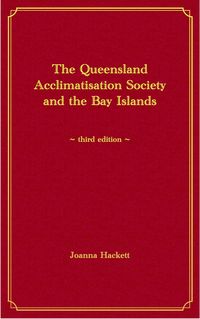 Produktbild: The Queensland Acclimatisation Society and the Bay Islands (Histories of the Bay Islands, Moreton Bay, #4)