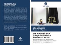 Produktbild: Die Malaise der (un)justiziablen Anwaltschaft: