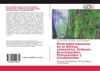 Produktbild: Diversidad liqu&eacute;nica en la dehesa salmantina. Ordenes Acarosporales, Pertusariales y Candelariales