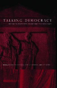 Produktbild: Talking Democracy: Historical Perspectives on Rhetoric and Democracy